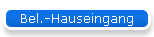 Bel.-Hauseingang