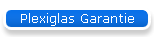 Plexiglas Garantie
